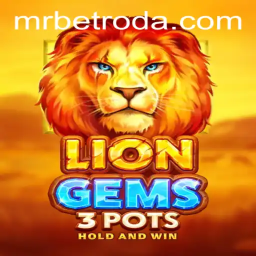Unveiling the Thrilling World of LionGems3pots on MrBet