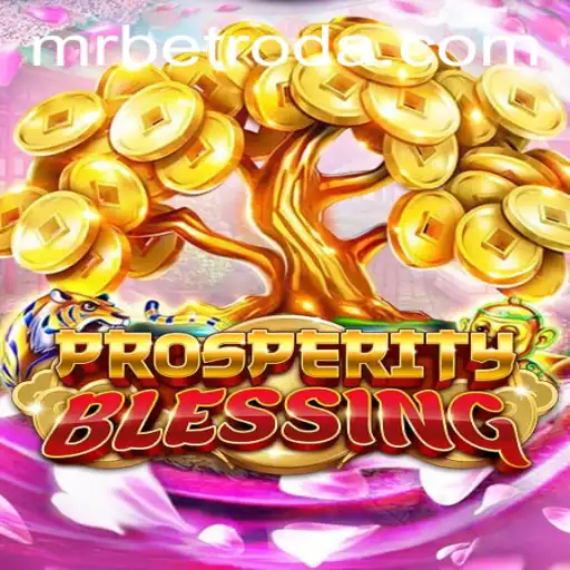 Unleashing the Excitement with ProsperityBlessing: The New Adventure with MrBet
